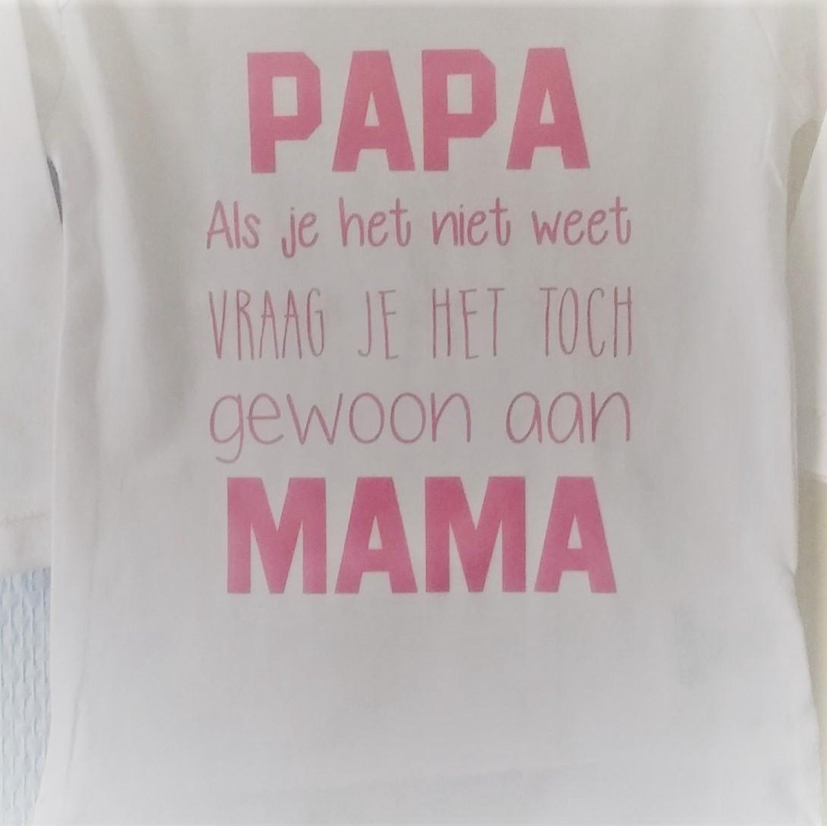 Shirtje baby tekst eerste vaderdag moederdag cadeau | Papa als je het niet weet vraag je het toch gewoon aan mama | lange mouw | wit met roze| maat 56