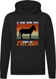 If Hard Work Pays Show Me A Rich Donkey Hoodie - ezel - dieren - werken - geld - fortuin